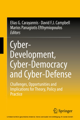 Cyber-Development, Cyber-Democracy and Cyber-Defense