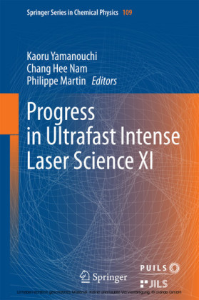 Progress in Ultrafast Intense Laser Science XI