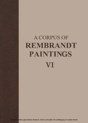 A Corpus of Rembrandt Paintings VI