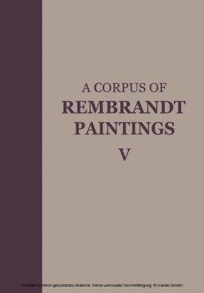 A Corpus of Rembrandt Paintings V