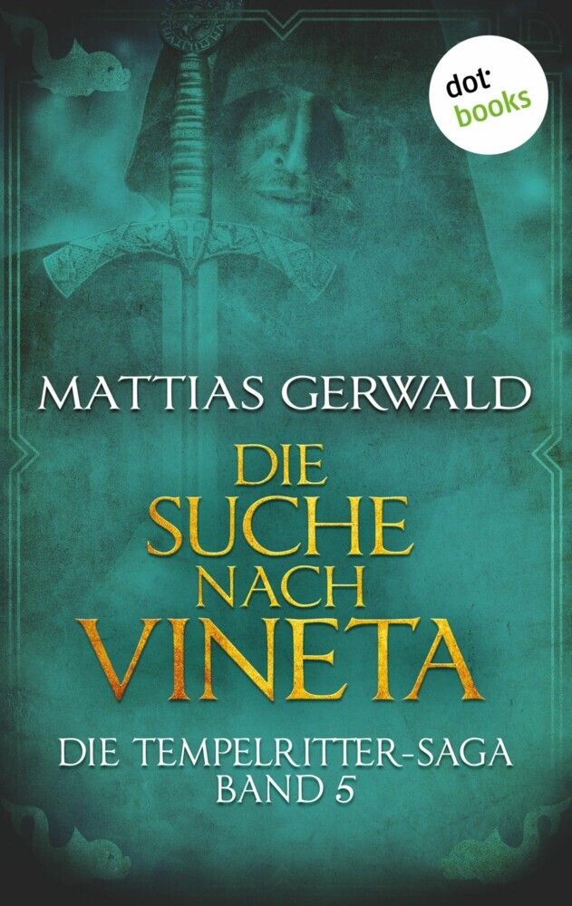 Die Tempelritter-Saga - Band 5: Die Suche nach Vineta main product photo