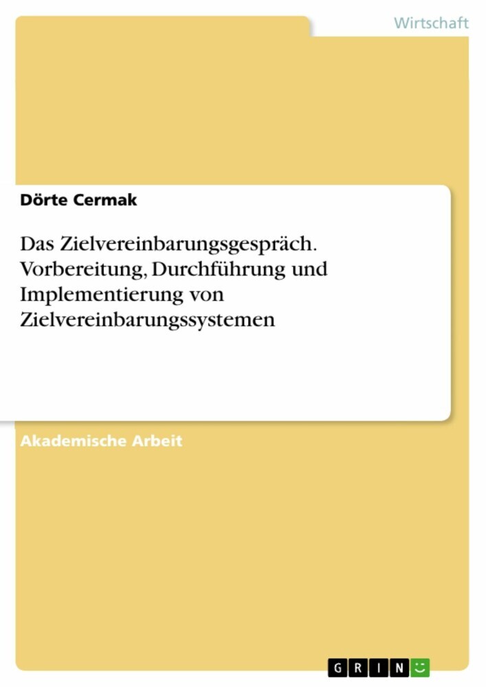 Das Zielvereinbarungsgespräch. Vorbereitung, Durchführung und Implementierung von Zielvereinbarungssystemen main product photo