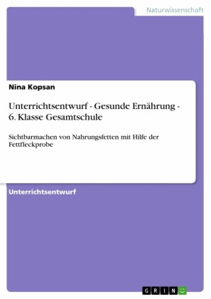 Unterrichtsentwurf - Gesunde Ernährung - 6. Klasse Gesamtschule