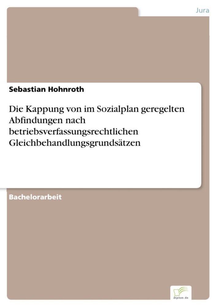 Die Kappung von im Sozialplan geregelten Abfindungen nach betriebsverfassungsrechtlichen Gleichbehandlungsgrundsätzen main product photo