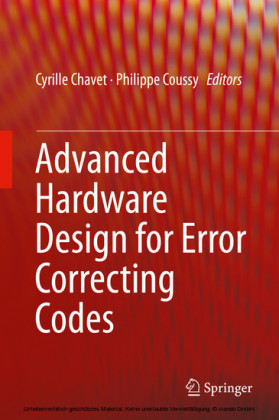 Advanced Hardware Design for Error Correcting Codes