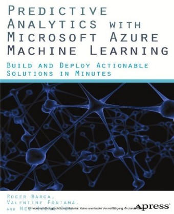 Predictive Analytics with Microsoft Azure Machine Learning