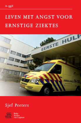 Leven met angst voor ernstige ziektes