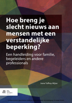 Hoe breng je slecht nieuws aan mensen met een verstandelijke beperking?