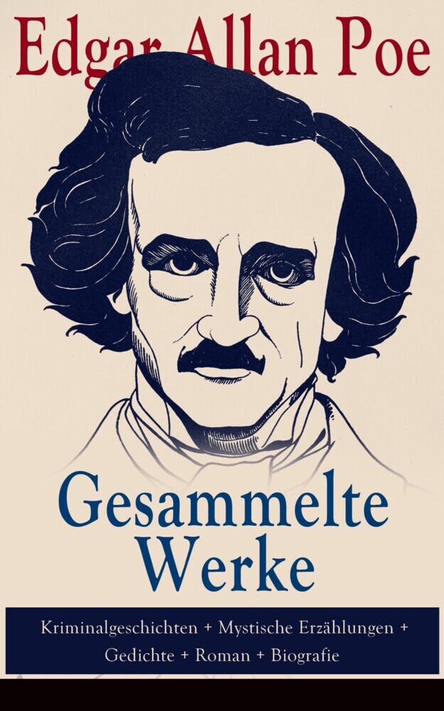 Gesammelte Werke: Kriminalgeschichten + Mystische Erzählungen + Gedichte + Roman + Biografie main product photo