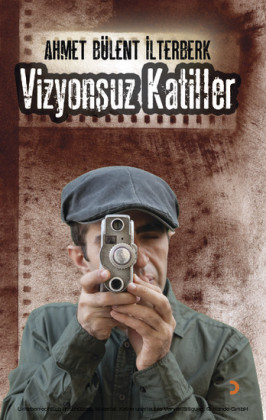 Vizyonsuz Katiller