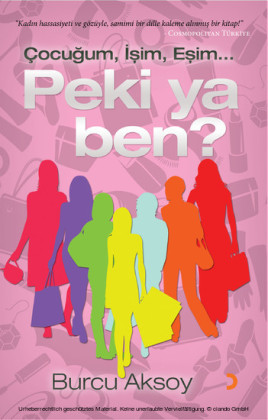 Çocugum, isim, Esim... Peki ya Ben?
