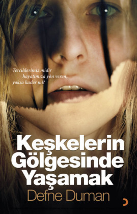 Keskelerin Gölgesinde Yasamak