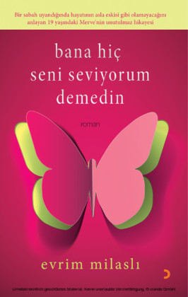 Bana Hiç Seni Seviyorum Demedin