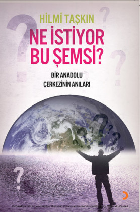 Ne stiyor Bu Semsi?