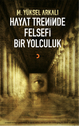Hayat Treninde Felsefi Bir Yolculuk