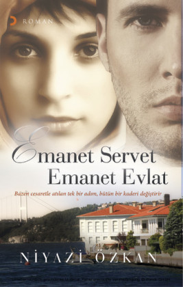 Emanet Servet Emanet Evlat