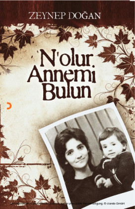 N'olur Annemi Bulun