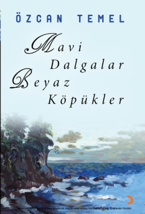 Mavi Dalgalar Beyaz Köpükler