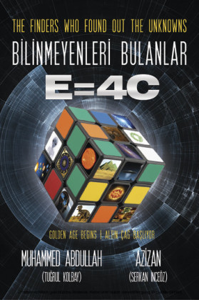The Finders Who Found Out the Unknowns, Bilinmeyenleri Bulanlar E=4C