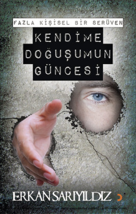 Kendime Dogusumun Güncesi
