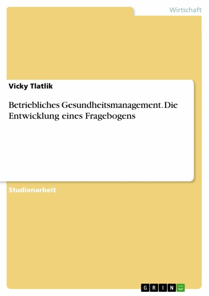 Betriebliches Gesundheitsmanagement. Die Entwicklung eines Fragebogens main product photo