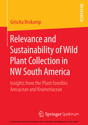 Relevance and Sustainability of Wild Plant Collection in NW South America