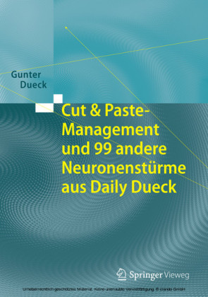 Cut & Paste-Management und 99 andere Neuronenstürme aus Daily Dueck
