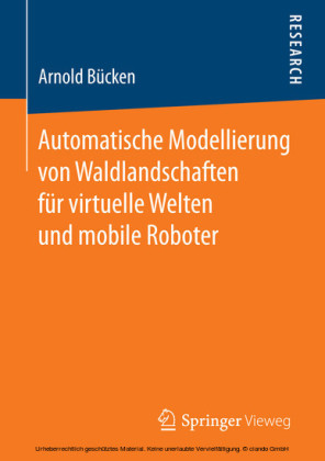 Automatische Modellierung von Waldlandschaften für virtuelle Welten und mobile Roboter