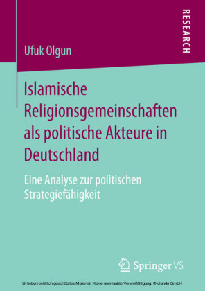 Islamische Religionsgemeinschaften als politische Akteure in Deutschland