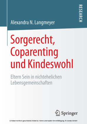 Sorgerecht, Coparenting und Kindeswohl