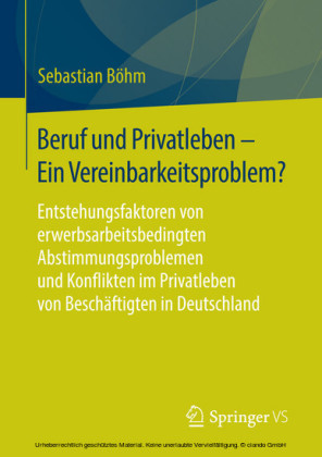 Beruf und Privatleben - Ein Vereinbarkeitsproblem?