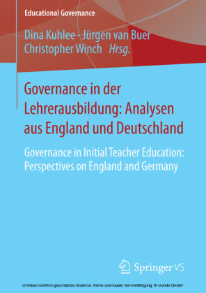 Governance in der Lehrerausbildung: Analysen aus England und Deutschland