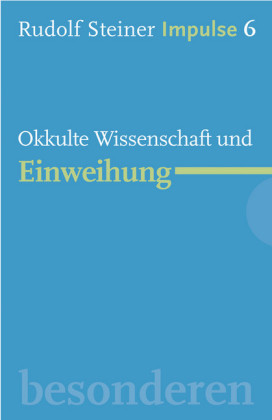 Okkulte Wissenschaft und Einweihung