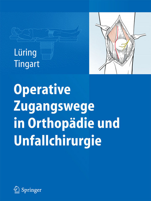 Operative Zugangswege in Orthopädie und Unfallchirurgie main product photo