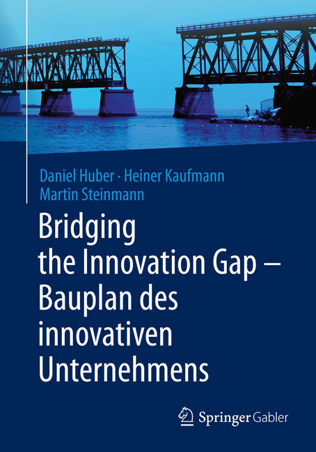 Bridging the Innovation Gap - Bauplan des innovativen Unternehmens main product photo