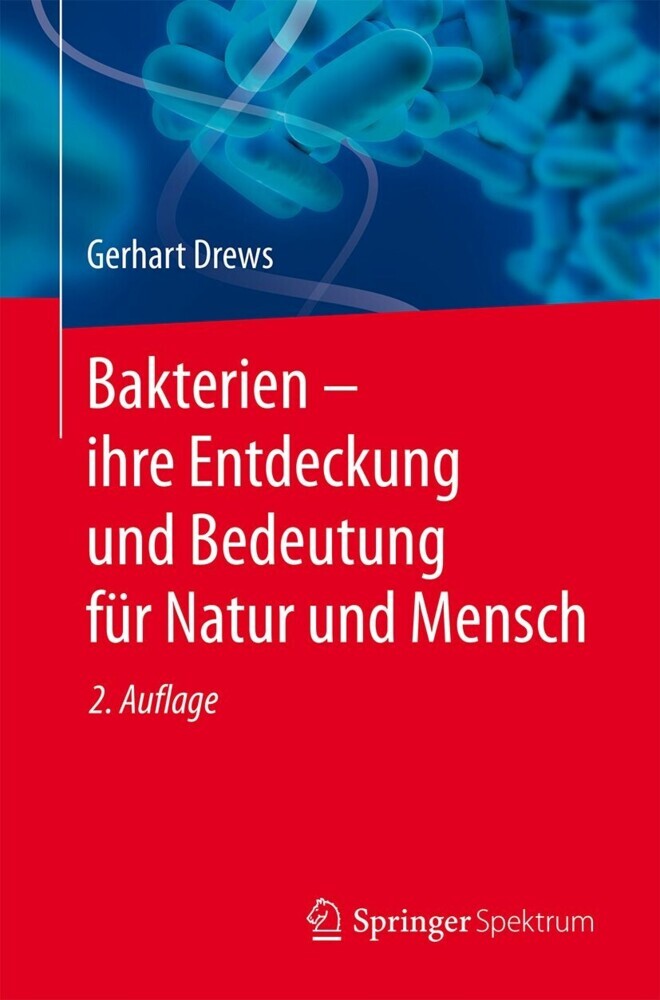 Bakterien - ihre Entdeckung und Bedeutung für Natur und Mensch main product photo