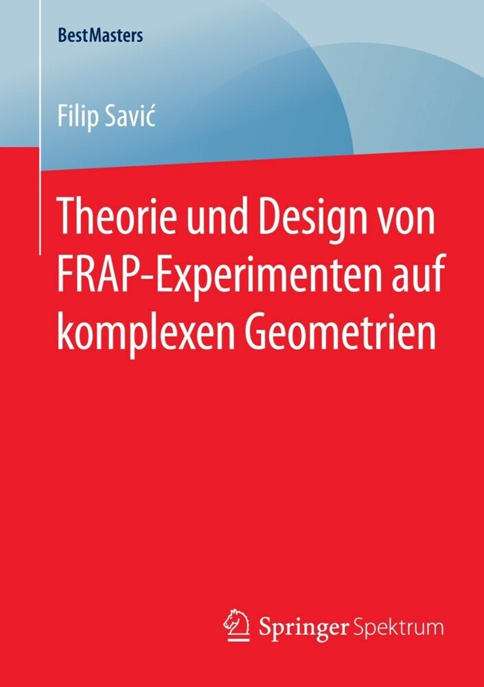 Theorie und Design von FRAP-Experimenten auf komplexen Geometrien main product photo