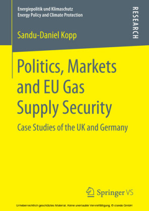 Politics, Markets and EU Gas Supply Security