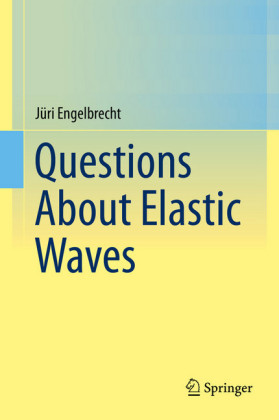 Questions About Elastic Waves