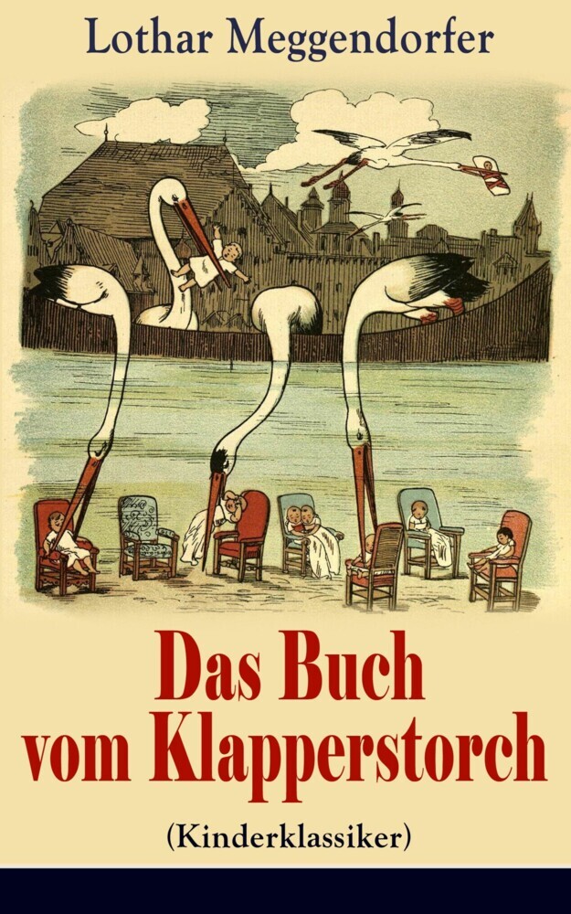 Das Buch vom Klapperstorch (Kinderklassiker) - Mit Originalillustrationen main product photo