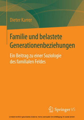 Familie und belastete Generationenbeziehungen
