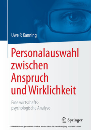 Personalauswahl zwischen Anspruch und Wirklichkeit