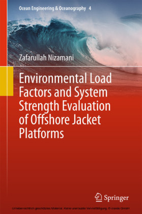 Environmental Load Factors and System Strength Evaluation of Offshore Jacket Platforms