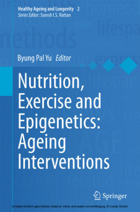 Nutrition, Exercise and Epigenetics: Ageing Interventions