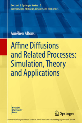 Affine Diffusions and Related Processes: Simulation, Theory and Applications