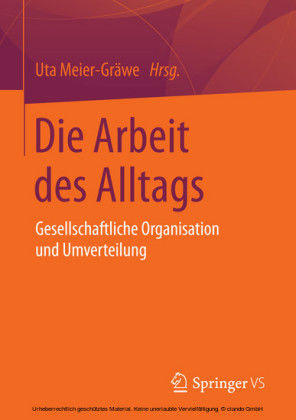 Die Arbeit des Alltags