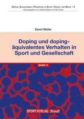Doping und dopingäquivalentes Verhalten in Sport und Gesellschaft