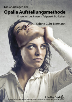Die Grundlagen der Opalia Aufstellungsmethode