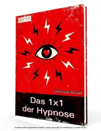 Das 1x1 der Hypnose