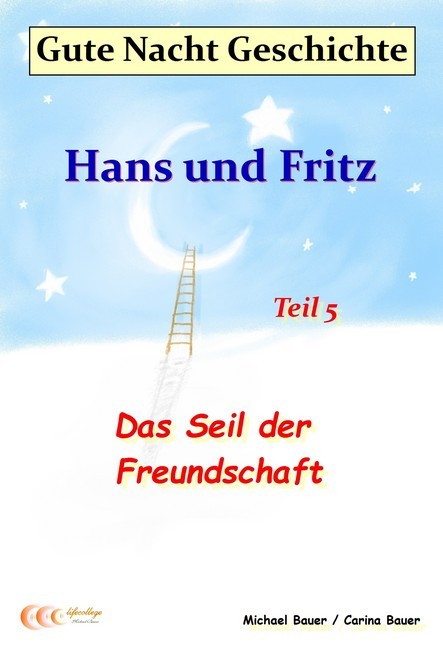 Gute-Nacht-Geschichte: Hans und Fritz - Das Seil der Freundschaft main product photo